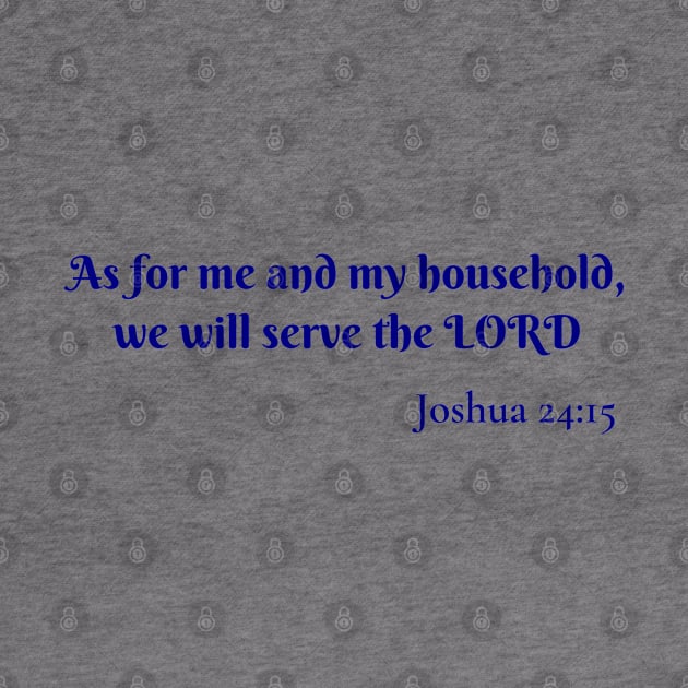 As for me and my household Joshua 24:15 by Brasilia Catholic